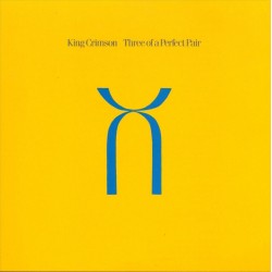 King Crimson - Three Of A Perfect Pair - CD-HDCD