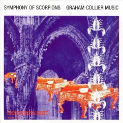 Graham Collier - Symphony Of Scorpions - CD