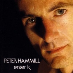Peter Hammill - Enter K - 180g HQ Vinyl LP