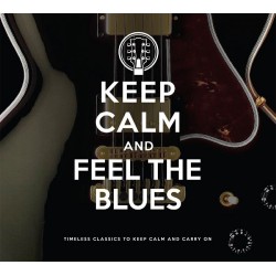 Various Artists - Keep Calm And Feel The Blues - CD Digipack