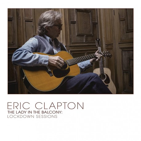 Eric Clapton - Lady In The Balcony - Lockdown Sessions - CD