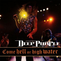 Deep Purple - Come Hell Or High Water - CD