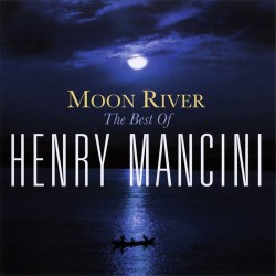 Henry Mancini - Moon River - The Best of Henry Mancini - CD