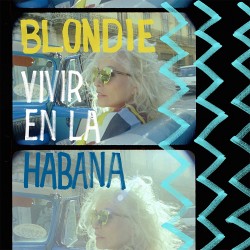 Blondie - Vivir En La Habana - Yellow Vinyl LP