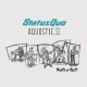 Status Quo - Aquostic II -That's A Fact - 2 CD Digipack