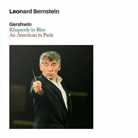 George Gershwin / Leonard Bernstein - Rhapsody In Blue / An american in Paris - CD