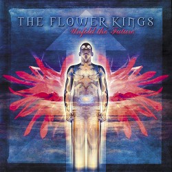 Flower Kings - Unfold The Future - Limited Edition 2 CD Digipack