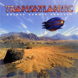 Transatlantic - Bridge Across Forever - CD Digipack