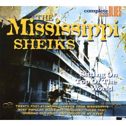 Mississippi Sheiks - Sitting On Top Of The World - CD Digipack