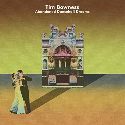 Tim Bowness - Abandoned Dancehall Dreams - CD