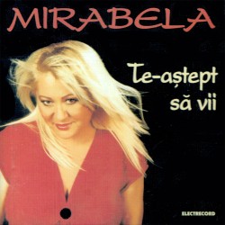 Mirabela Dauer - Te-astept sa vii - CD