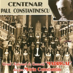 Madrigal - Centenar Paul Constantinescu - CD