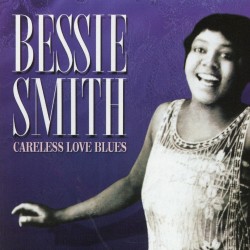 Bessie Smith - Careless Love - CD