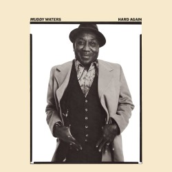 Muddy Waters - Hard Again - CD