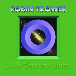 Robin Trower - 20th Century Blues - 180G HQ Vinyl LP