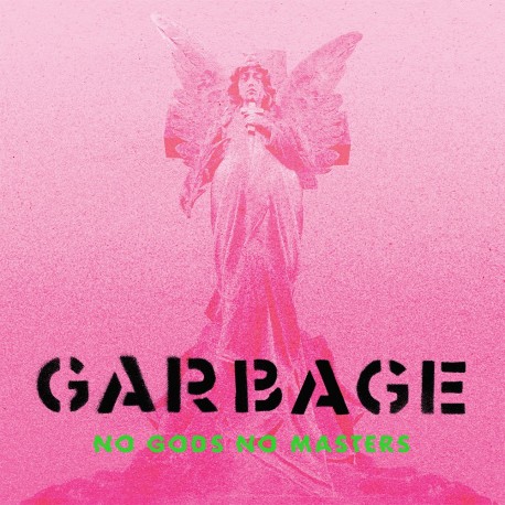 Garbage - No Gods No Masters - Gatefold Vinyl LP