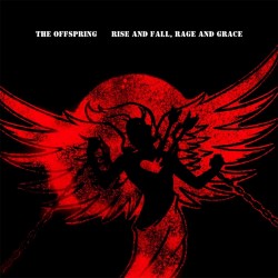Offspring - Rise And Fall, Rage And Grace - Gatefold Vinyl LP