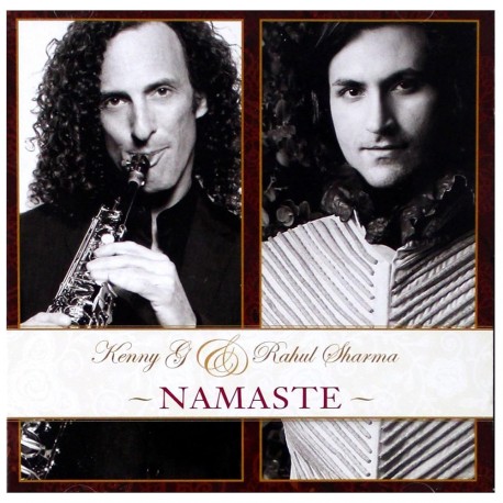 Kenny G. & Rahul Sharma - Namaste - CD