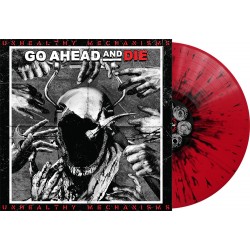 Go Ahead And Die - Unhealthy Mechanisms - Limited Edition Coloured Vinyl LP