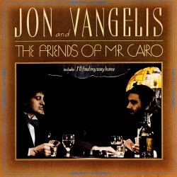 Jon & Vangelis - The Friends Of Mr Cairo - CD