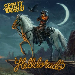 SpiritWorld - Helldorado - Limited Edition CD Digipack