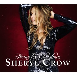 Sheryl Crow - Home For Christmas - CD Digisleeve