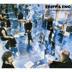 Robert Fripp & Eno - No Pussyfooting - CD