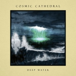 Cosmic Cathedral - Deep Water - CD Digipack