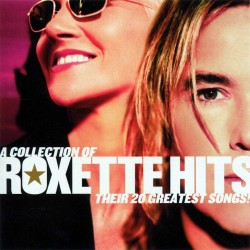 Roxette – Hits A Collection Of Their 20 Greatest Songs! - CD