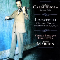Pietro Antonio Locatelli - Giuliano Carmignola - L'arte Del Violino - CD
