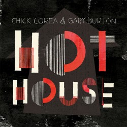 Chick Corea & Gary Burton - Hot House - CD