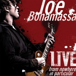Joe Bonamassa - Live - From Nowhere In Particular - 2 CD