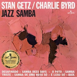 Stan Getz & Charlie Byrd - Jazz Samba - 180g HQ Limited Edition Vinyl LP