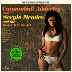 Cannonball Adderley with Sergio Mendez & The Bossa Rio Sextet - 180g HQ Limited Edition Vinyl LP