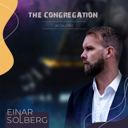 Einar Solberg - The Congregation Acoustic - CD Digipack