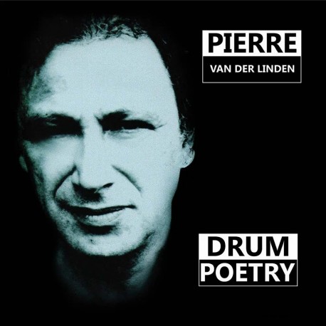 Pierre Van Der Linden - Drum Poetry - CD