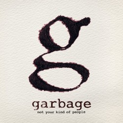 Garbage - Not Your Kind Of People - CD