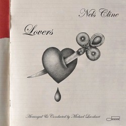 Nels Cline - Lovers - 2 CD