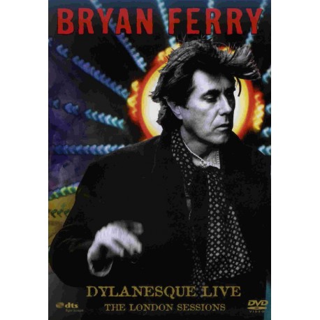 Bryan Ferry - Dylanesque Live - Live London - DVD