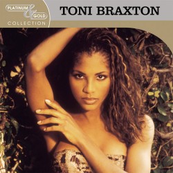 Toni Braxton - Platinum & Gold Collection - CD