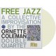 Ornette Coleman Double Quartet - Free Jazz A Collective Improvisation - 180g HQ Limited Edition Gatefold Coloured Vinyl LP