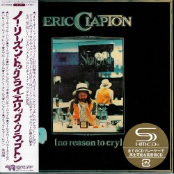 Eric Clapton - No Reason To Cry - Japan Limited Edition Vinyl Replica SHM CD