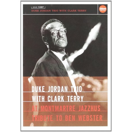 Duke Jordan Trio - In Europe With Clark Terry: At Montmartre Jazzhus - Tribute to Ben Webster - DVD