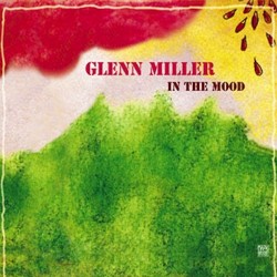 Glenn Miller - In the Mood - CD digipack