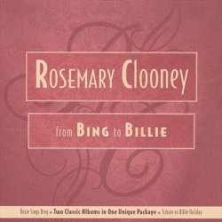 Rosemary Clooney - From Bing to Billie - 2CD