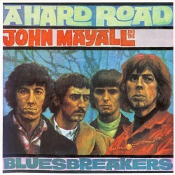 John Mayall & The Bluesbreakers - A Hard Road - CD