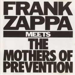 Frank Zappa - Meets The Mothers Of Prevention - CD