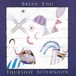 Brian Eno - Thursday Afternoon - CD