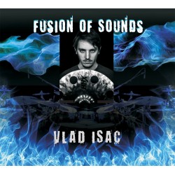 Vlad Isac - Fusion of Sounds - CD digipack