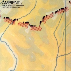 Harold Budd / Brian Eno - Ambient 2 The Plateaux Of Mirror - CD